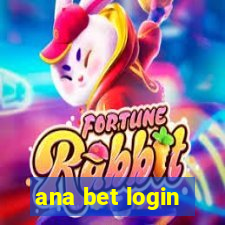 ana bet login